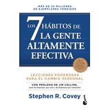 Los 7 Hábitos De La Gente Altamente Efectiva: Edición Revisada Y Actualizada, De Stephen R. Covey., Vol. 1.0. Editorial Booket Paidós, Tapa Blanda, Edición 1.0 En Español, 2023