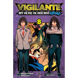 Vigilante My Hero Academia Illegals Vol. 08, De Furuhashi, Hideyuki. Japorama Editora E Comunicação Ltda, Capa Mole Em Português, 2021