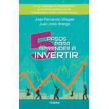 5 Pasos Para Aprender A Invertir