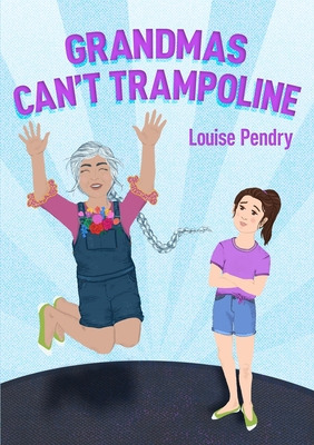 Libro Grandmas Can't Trampoline - Pendry, Louise