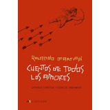 Libro: Cuentos De Todos Los Amores (edición Española)