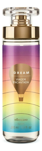 Dream Viagem Encantada Desodorante Colônia Splash 200 Ml