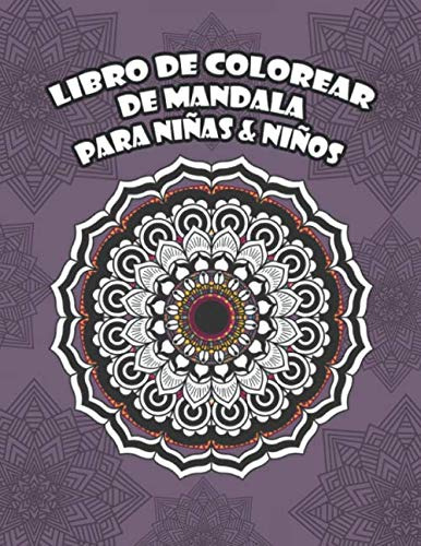 Libro De Colorear De Mandala Para Niños Y Niñas: Hermosos Ma