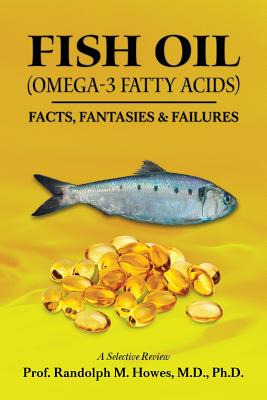 Libro Fish Oil (omega-3 Fatty Acids): Facts, Fantasies & ...