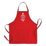 Keep Calm And Bake Cook Or Grill On Two Pocket Adjustable Bi