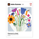 Adobe Illustrator Classroom In A Book (2023 Release) -. Eb05