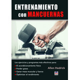 Entrenamiento Con Mancuernas - Hedrick, Allen