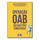 Operacao Oab - 260 Questoes Comentadas - 01ed/18-ltr Editora