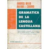 Libro Fisico Gramatica De La Lengua Castellana Andres Bello