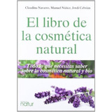 Libro De La Cosmetica Natural, El