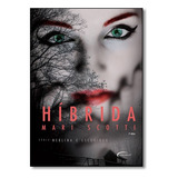 Hibrida (neblina E Escuridao - Vol. 1), De Mari Scotti. Editora Novo Século Em Português
