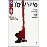 Comic Yo Vampiro Oleada De Mutilacion - Joshua Hale, De Joshua Hale Fialkov. Editorial Ecc España En Español