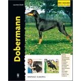 Dobermann . Serie Excellence, De Cloidt Lou-ann. Editorial Hispano-europea, Tapa Dura En Español, 1900