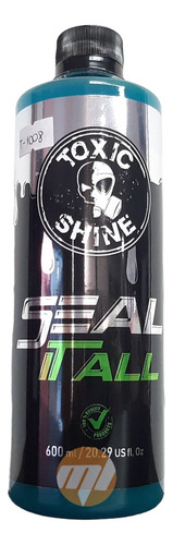 Sellador Seal It All Toxic Shine 