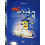 Mas Matematica 4 - Jese, De Jese, Carlos. Editorial Ediciones Enepe, Tapa Blanda En Español
