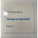 Vinil - Pet Shop Boys  Always On My Mind (remix) - Europeu