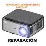  Reparación Y Service De Proyectores Digitales 