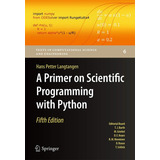 Libro: A Primer On Scientific Programming With Python (texts