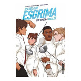 Escuela De Esgrima - Volumen 4 Rivales