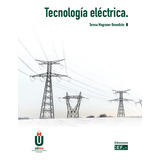 Libro Tecnologia Electrica - Magraner Benedicto, Teresa