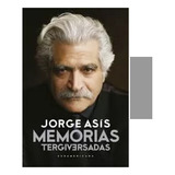 Memorias Tergiversadas Jorge Asis