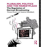 Pluralism, Politics And The Marketplace - Suzanne Hasselb...