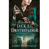 Libro A La Caza De Jack El Destripador