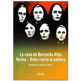 La Casa De Bernarda Alba Yerma Doña Rosita La Soltera De Federico Garcia Lorca Editorial Zig-zag Tapa Blanda En Español