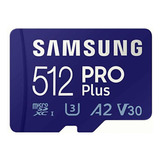 Samsung 512gb New Pro Plus Microsd Y Adaptador Mb-md512sa/am