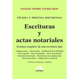 Escrituras Y Actas Notariales Examen Exegetico De Una Escri