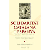 Solidaritat Catalana I Espanya (libro Original)
