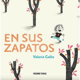 Libro En Sus Zapatos - Valeria Gallo, De Gallo, Valeria. Editorial Oceano Gran Travesia, Tapa Dura En Español, 2021