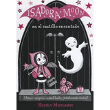 Isadora Moon En El Castillo Encantado - Muncaster, Harriet