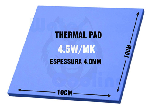 Thermal Pad Térmico 100mm X 100mm X 4mm - Alto Desempenho