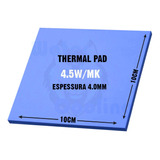 Thermal Pad Térmico 100mm X 100mm X 4mm - Alto Desempenho