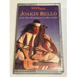 Cassette Cromo Joakin Bello/ From The Himalayas To The Andes