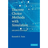 Libro Discrete Choice Methods With Simulation - Kenneth E...