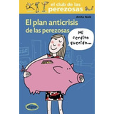 Plan Anticrisis De Las Perezosas, El