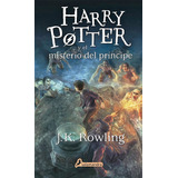 6. Harry Potter Y El Misterio Del Principe - J.k- Rowling