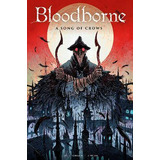 Libro Bloodborne: A Song Of Crows