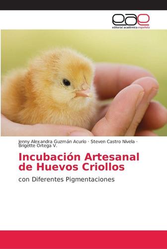 Libro: Incubación Artesanal Huevos Criollos: Con Diferent