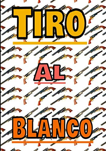 Tiro Al Blanco: Cuaderno De Tiro Al Blanco Alcance Deportes