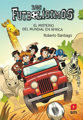 Libro Futbolisimos 22 El Misterio Del Mundial En Africa -...