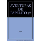 Aventuras De Papelito 3 S M Libro De Lecturas Con Actividad
