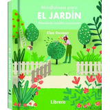 Libro Mindfulness Para El Jardin: Plantando Semillas Consci