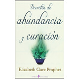Elizabeth Clare Prophet Decretos De Abundancia Y Curación 
