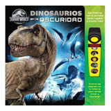 Dinosaurios En La Oscuridad   Jurassic World  / Barbazar