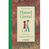 Hansel Y Gretel - Browne, Anthony