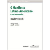 Manifesto Latino-americano E Outros Ensaios, O