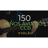 150 Hinos Avulsos Ccb Cifrados Para Violão (pdf)